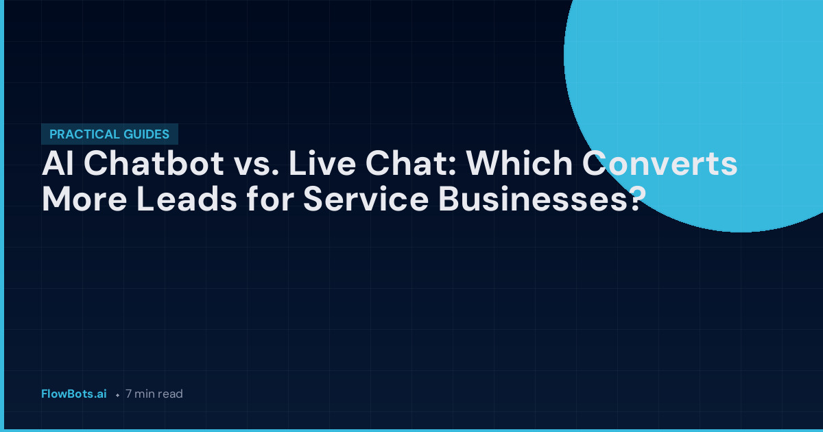 AI Chatbot vs. Live Chat: Which Converts More Leads for Service Businesses?