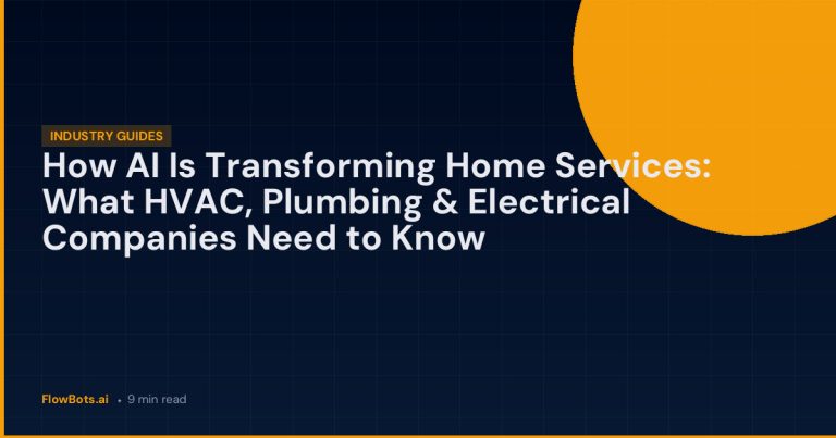 How AI Is Transforming Home Services: What HVAC, Plumbing & Electrical Companies Need to Know