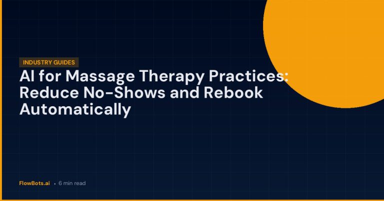 AI for Massage Therapy Practices: Reduce No-Shows and Rebook Automatically