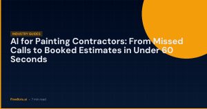 AI for Painting Contractors: From Missed Calls to Booked Estimates in Under 60 Seconds