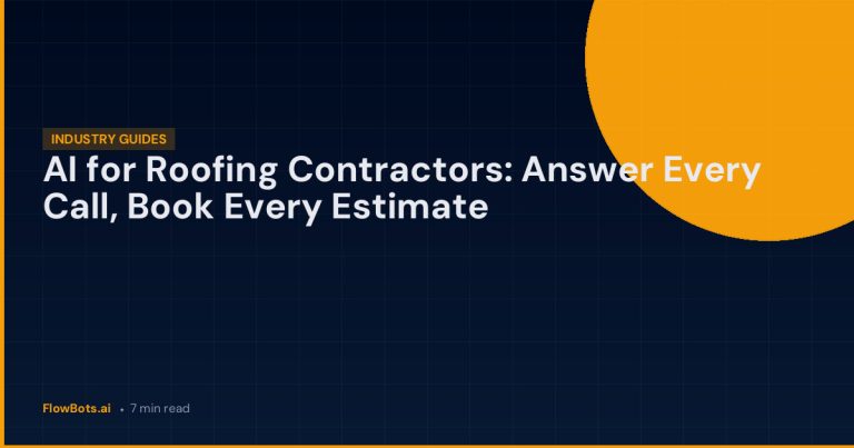 AI for Roofing Contractors: Answer Every Call, Book Every Estimate