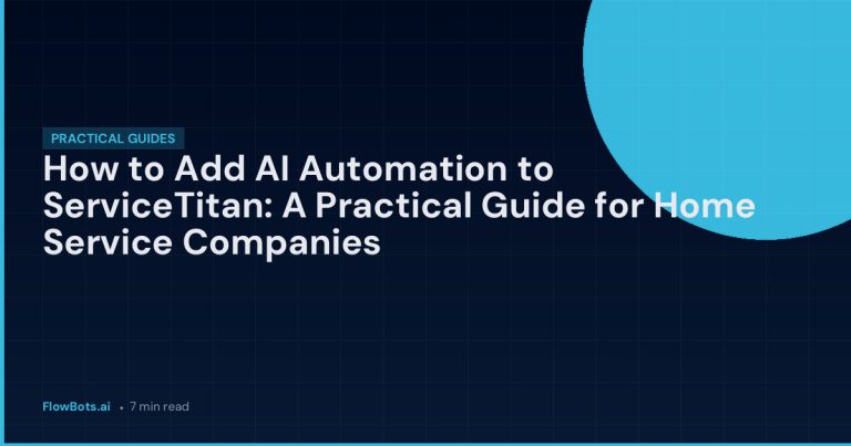 How to Add AI Automation to ServiceTitan: A Practical Guide for Home Service Companies