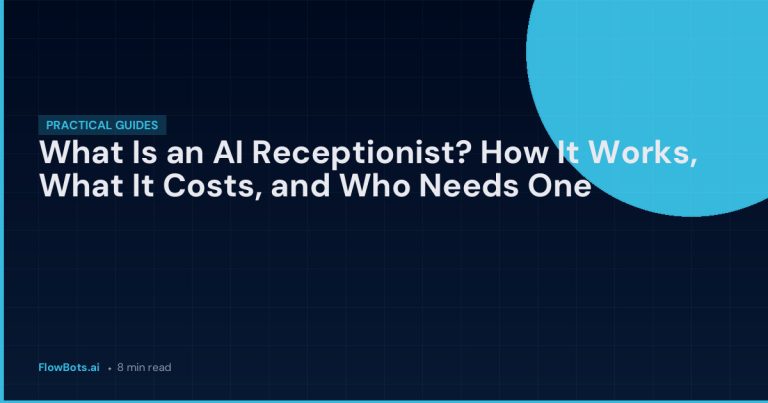 What Is an AI Receptionist? How It Works, What It Costs, and Who Needs One